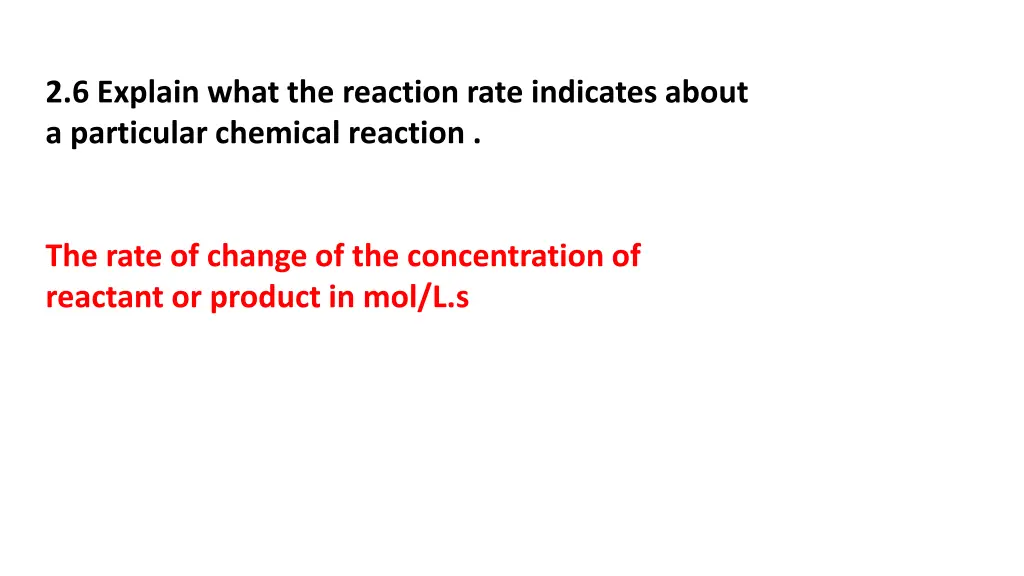 2 6 explain what the reaction rate indicates