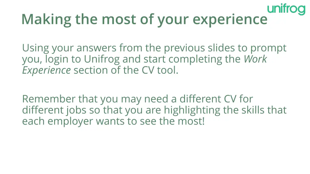 making the most of your experience