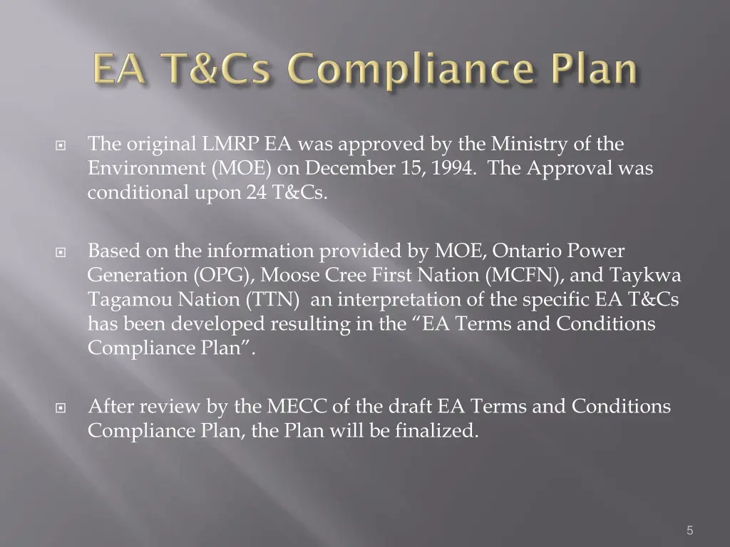 the original lmrp ea was approved by the ministry