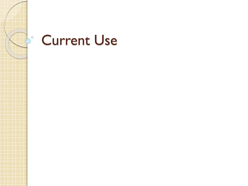 current use