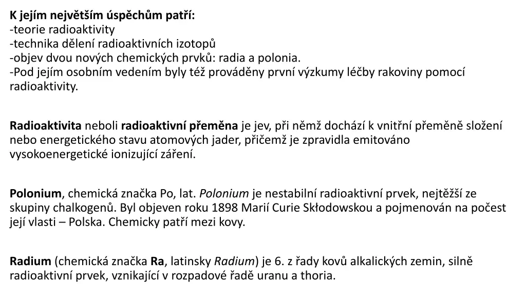 k jej m nejv t m sp ch m pat teorie radioaktivity