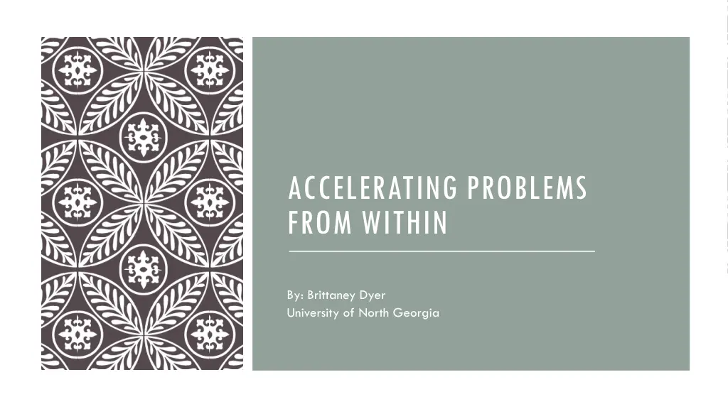 accelerating problems from within