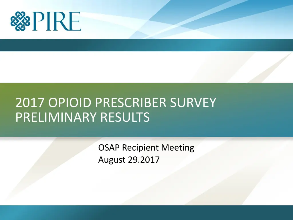 2017 opioid prescriber survey preliminary results