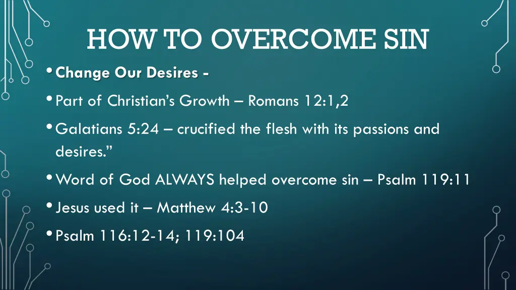 how to overcome sin change our desires part