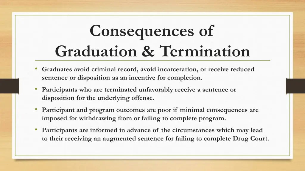consequences of graduation termination graduates