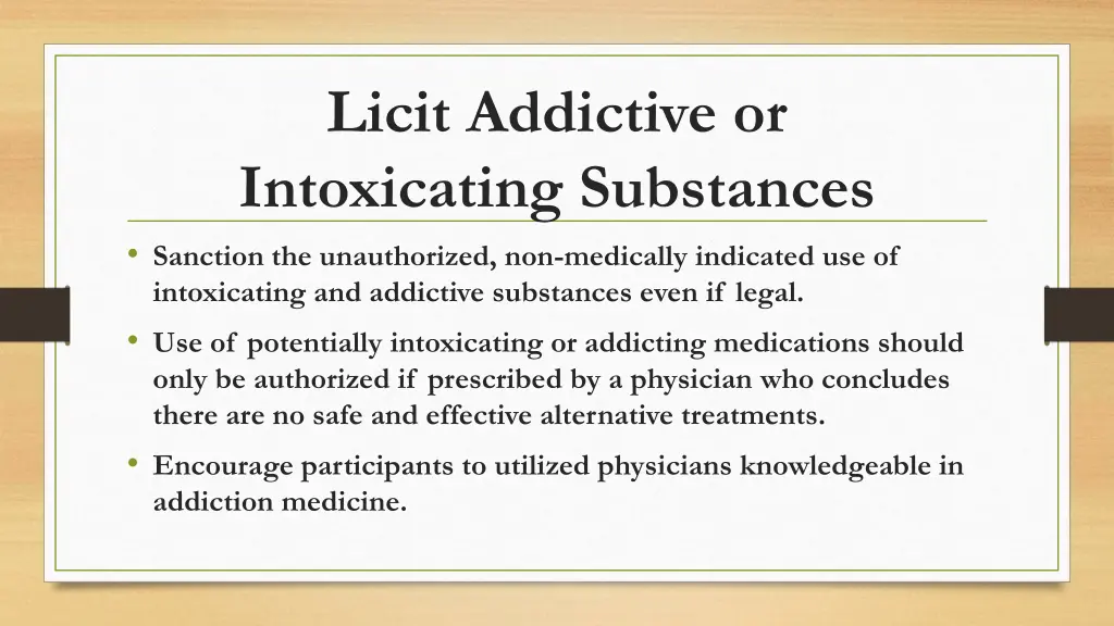 licit addictive or intoxicating substances