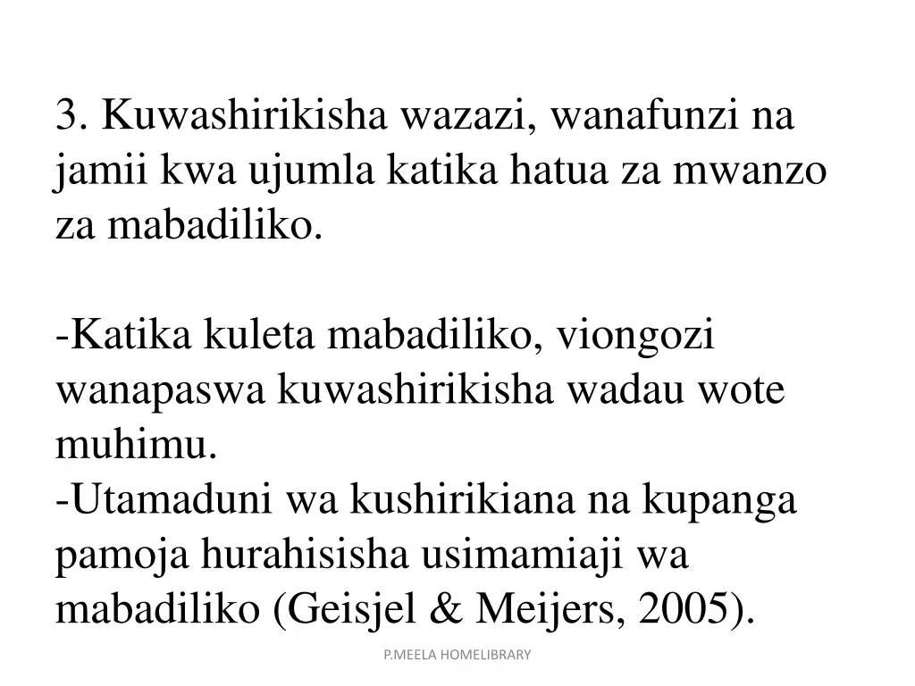 3 kuwashirikisha wazazi wanafunzi na jamii