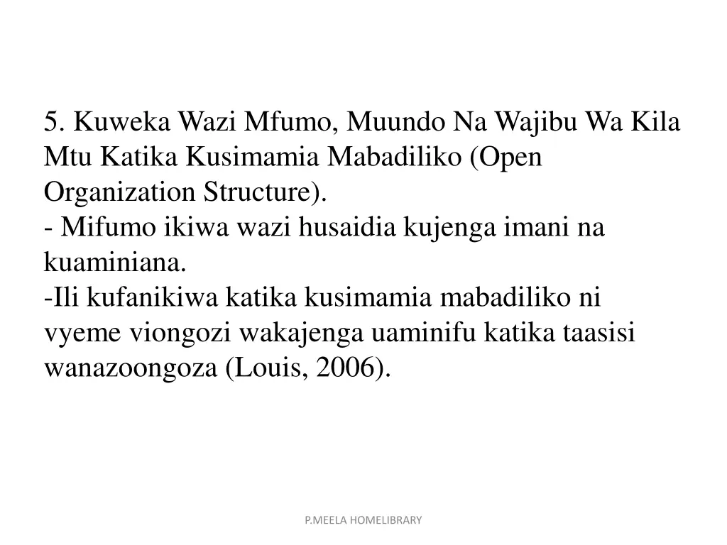 5 kuweka wazi mfumo muundo na wajibu wa kila