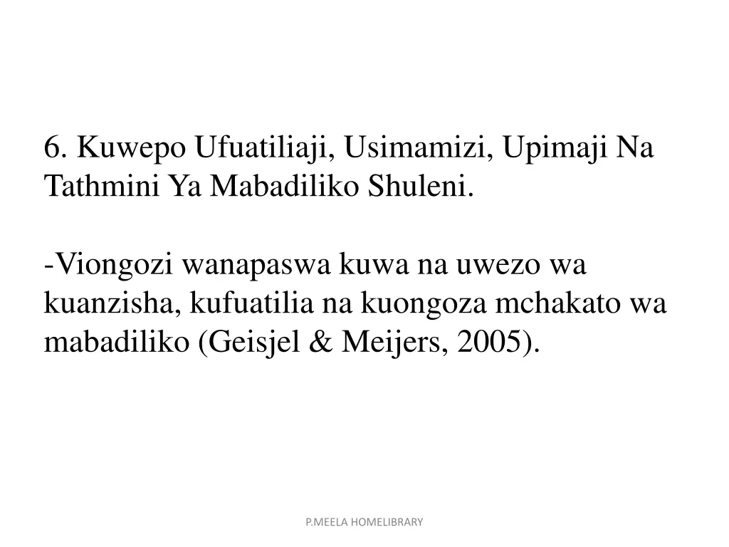 6 kuwepo ufuatiliaji usimamizi upimaji