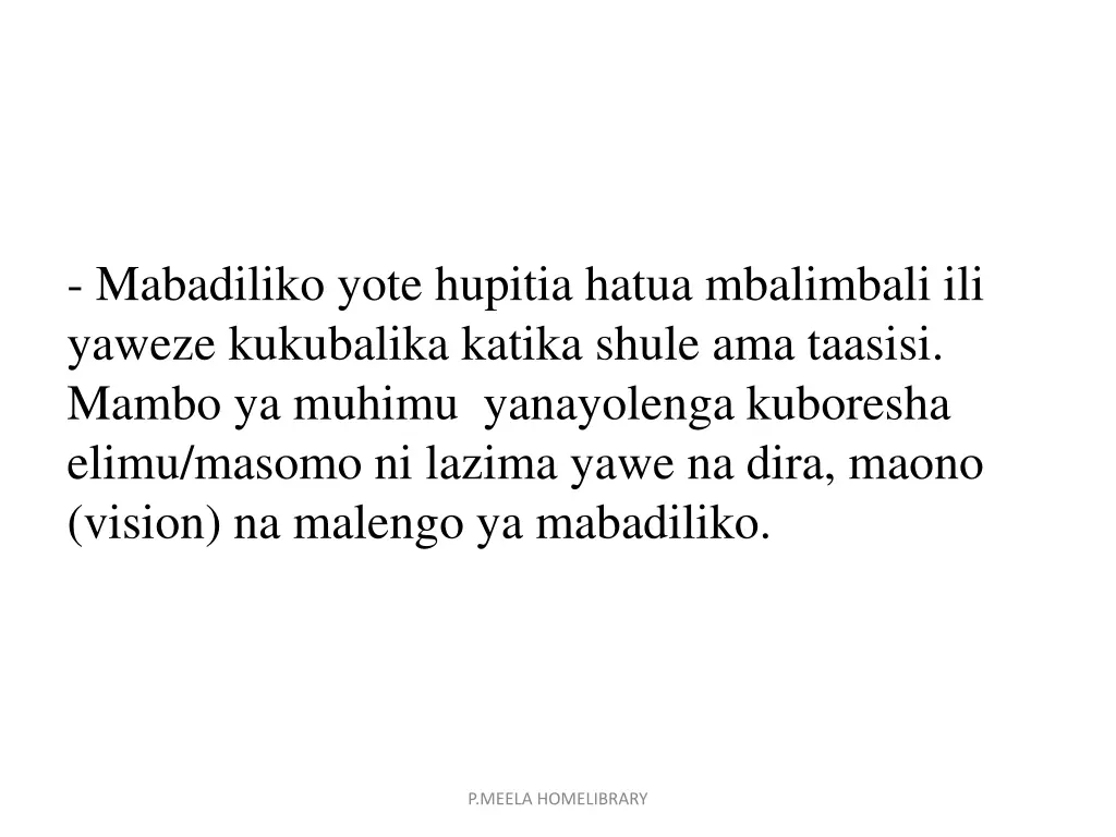 mabadiliko yote hupitia hatua mbalimbali