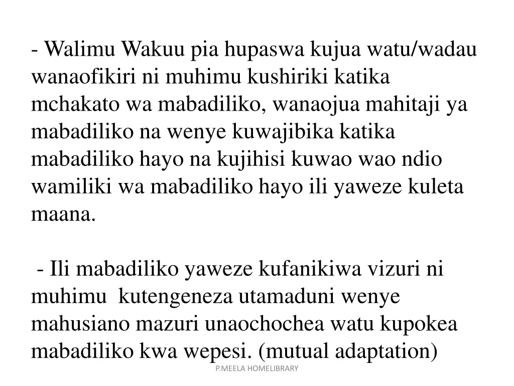 walimu wakuu pia hupaswa kujua watu wadau