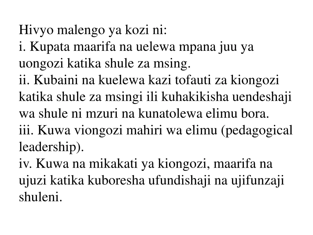 hivyo malengo ya kozi ni i kupata maarifa