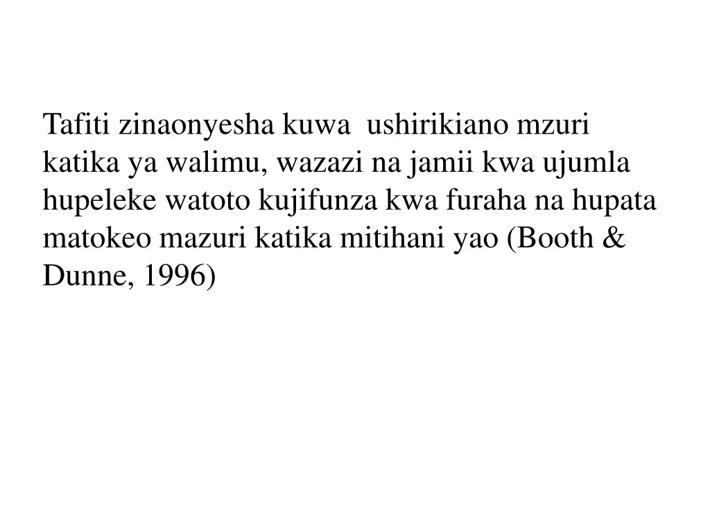 tafiti zinaonyesha kuwa ushirikiano mzuri katika