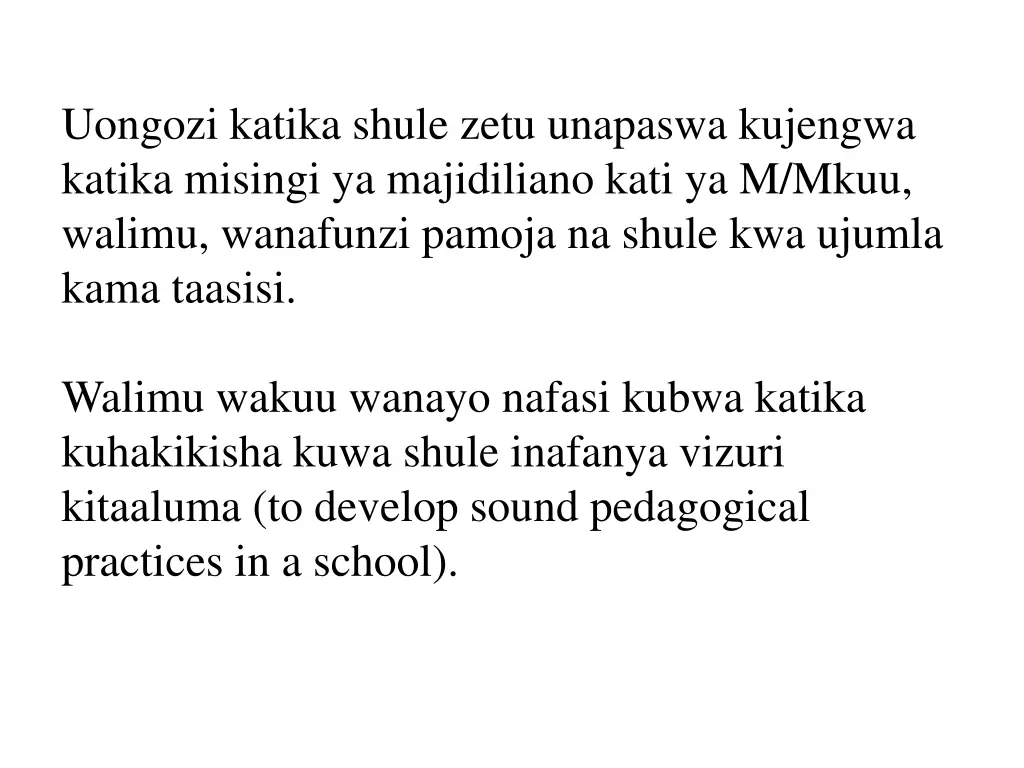 uongozi katika shule zetu unapaswa kujengwa