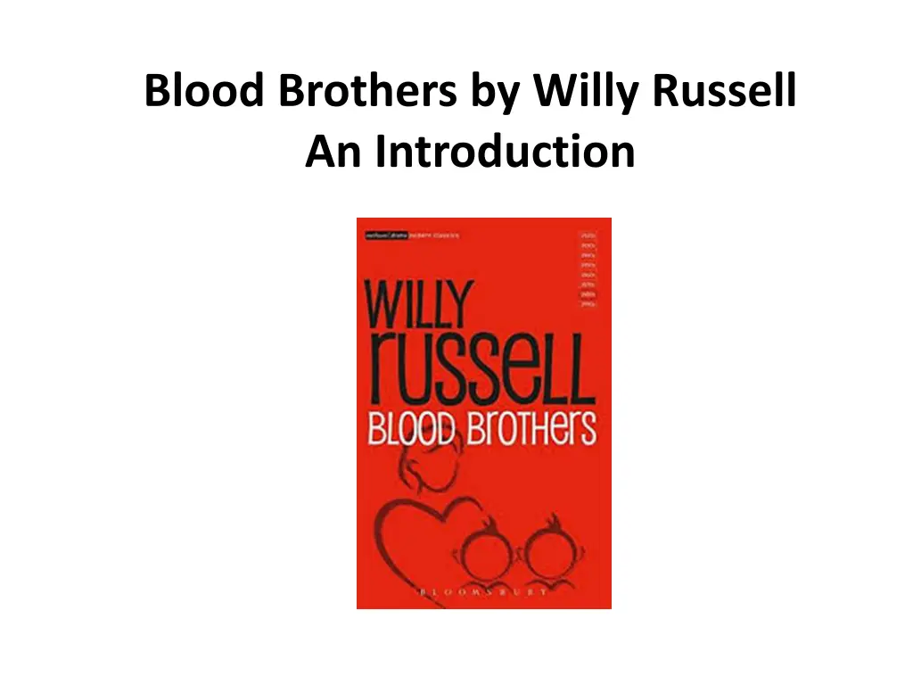 blood brothers by willy russell an introduction
