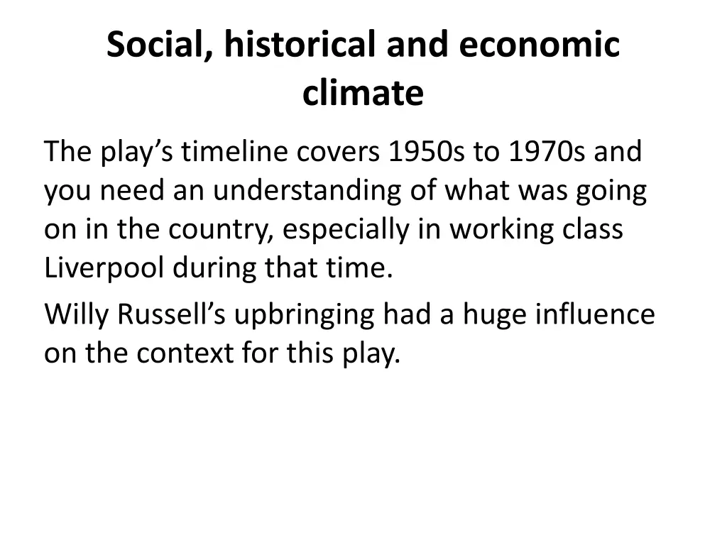 social historical and economic climate