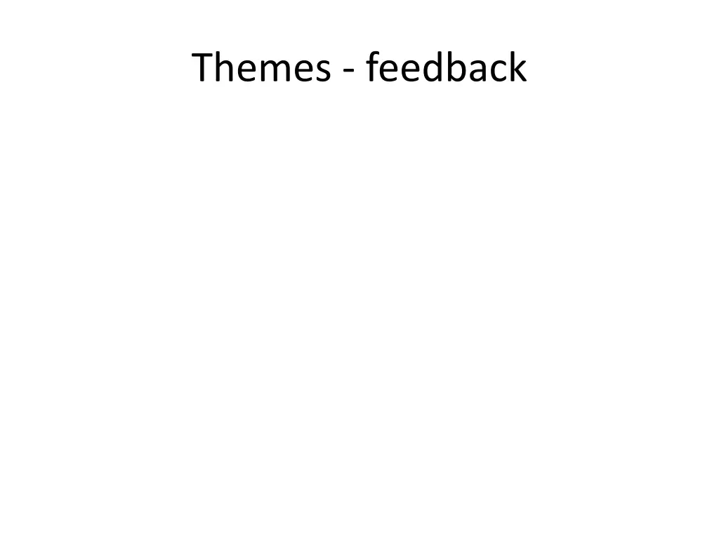 themes feedback