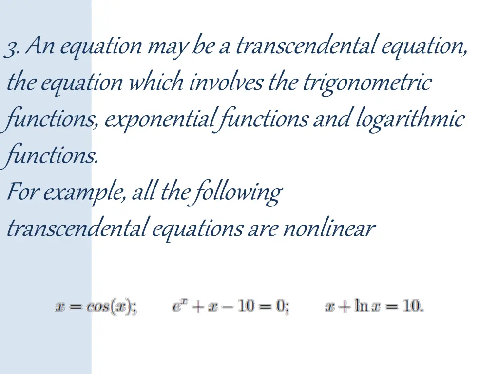 3 an equation may be a transcendental equation