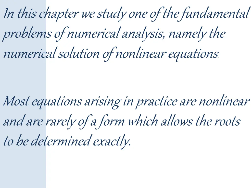 in this chapter we study one of the fundamental