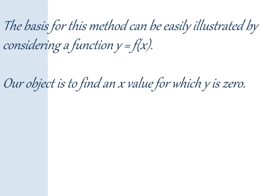 the basis for this method can be easily