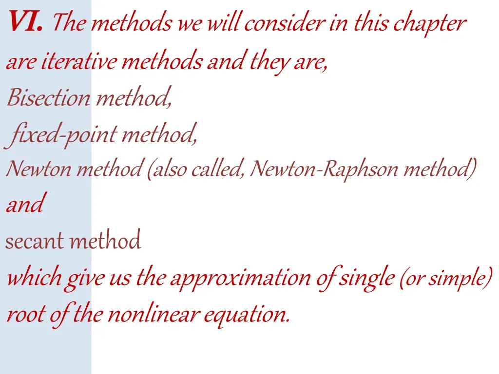 the methods we will consider in this chapter