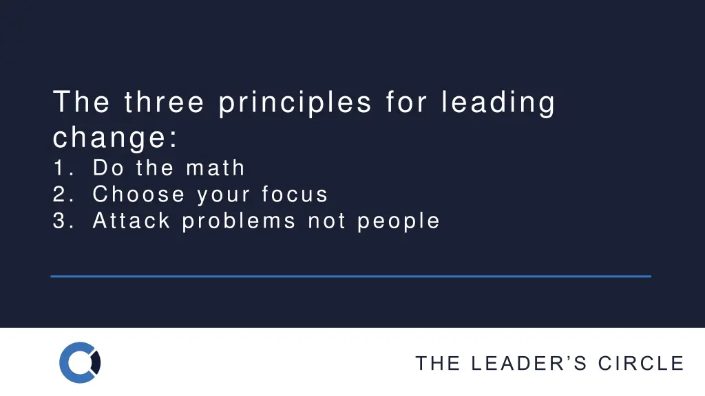 the three principles for leading change