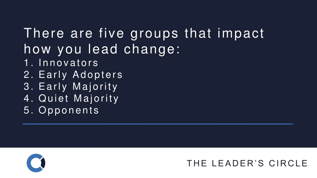there are five groups that impact how you lead