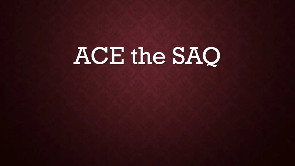 ace the saq