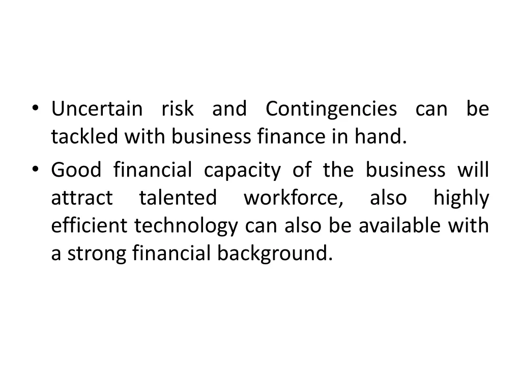 uncertain risk and contingencies can be tackled