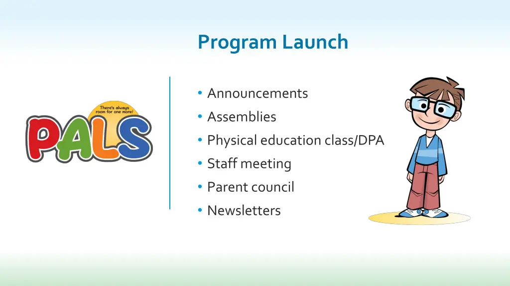 program launch