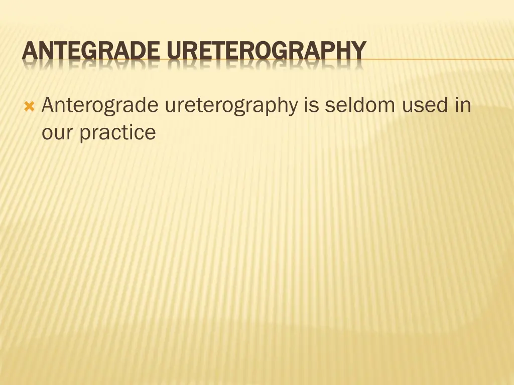 antegrade antegrade ureterography ureterography