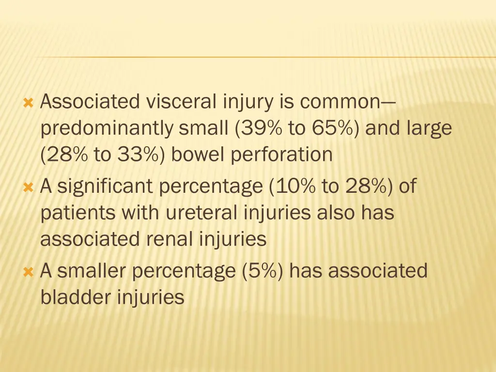 associated visceral injury is common