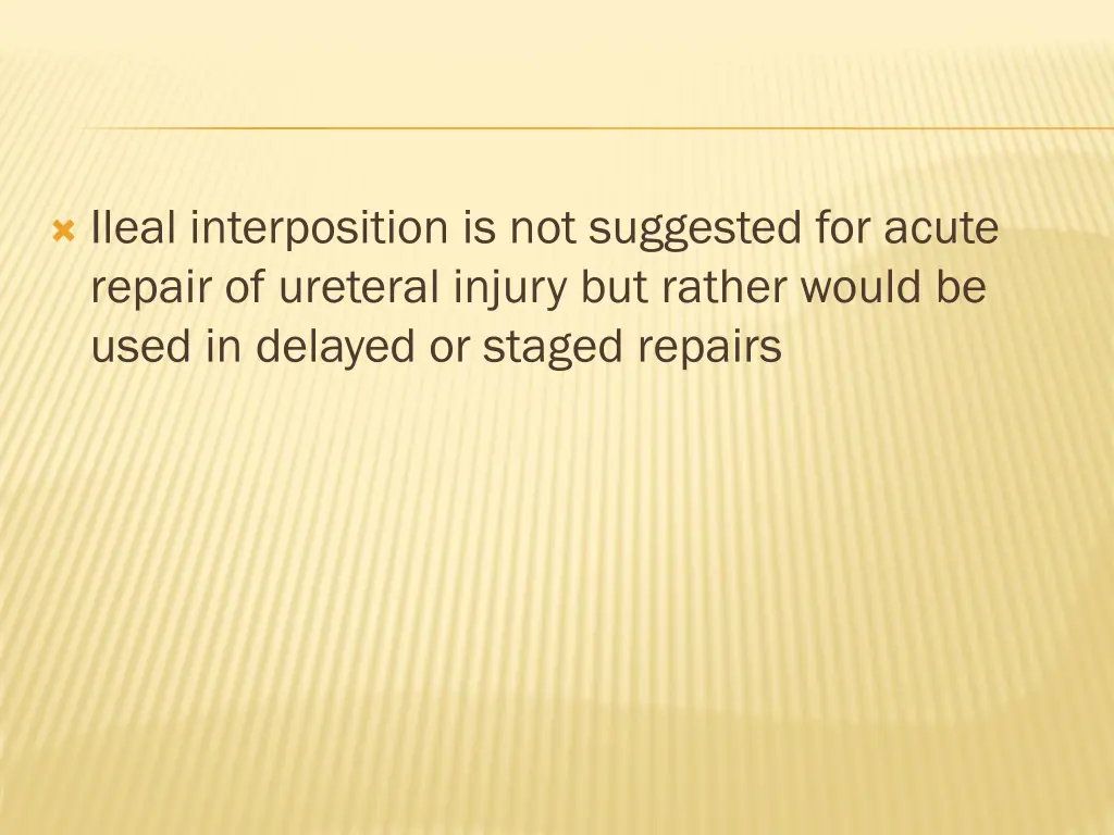 ileal interposition is not suggested for acute