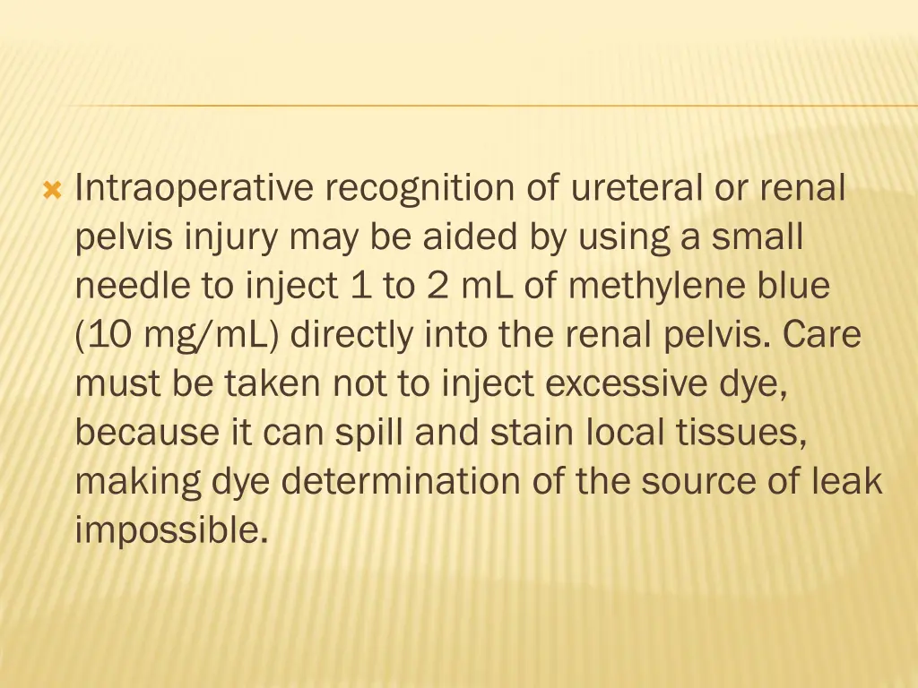 intraoperative recognition of ureteral or renal