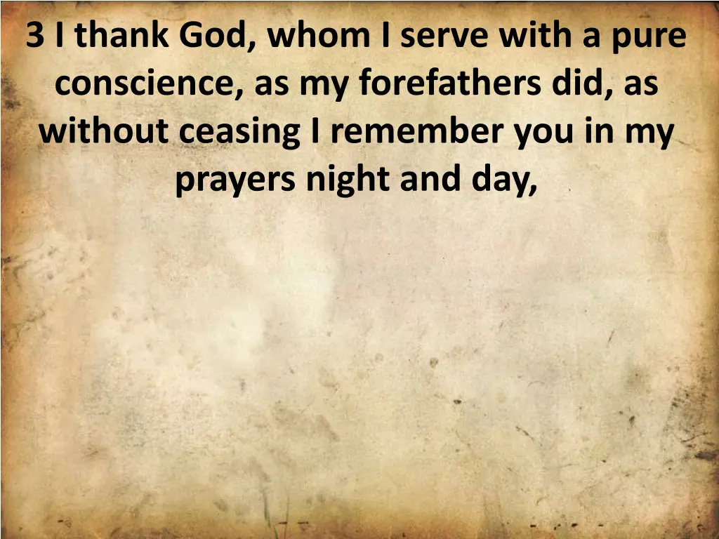 3 i thank god whom i serve with a pure conscience 1