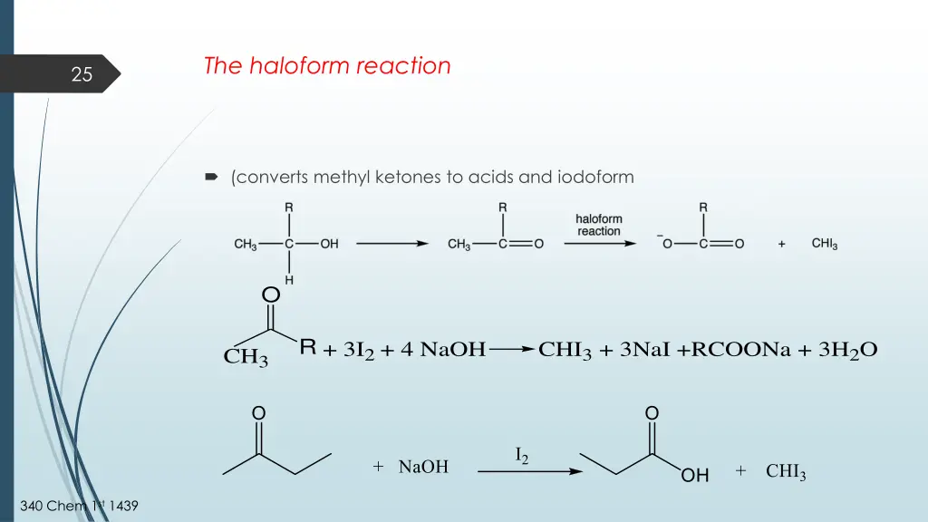 the haloform reaction