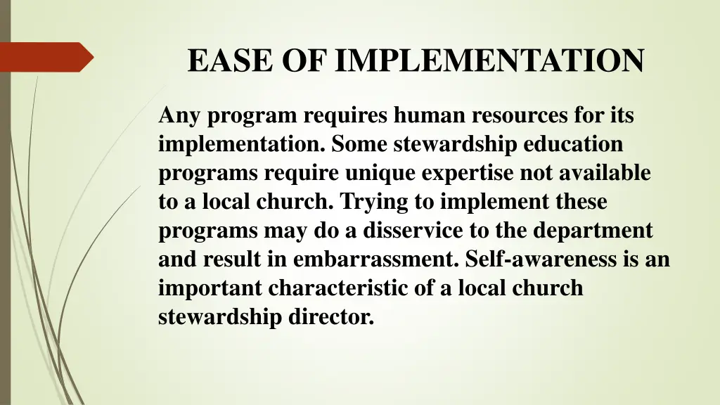 ease of implementation