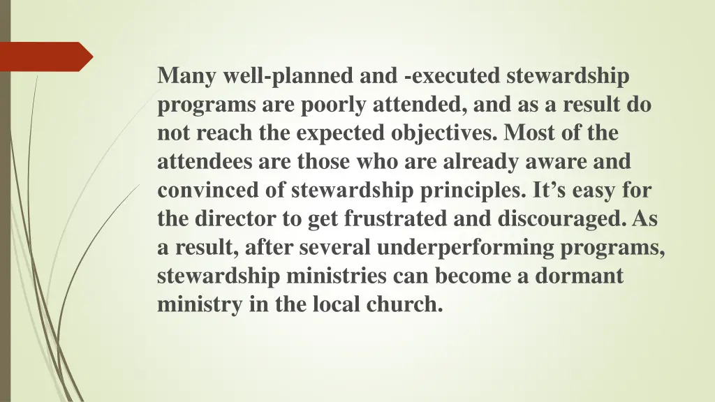 many well planned and executed stewardship