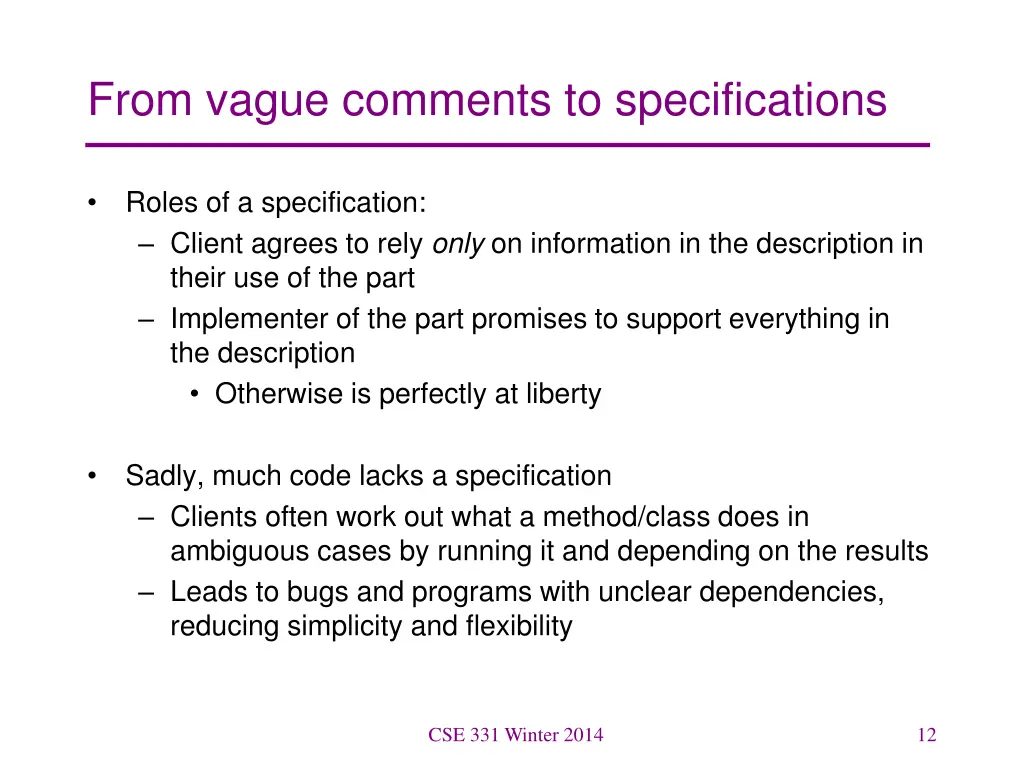 from vague comments to specifications