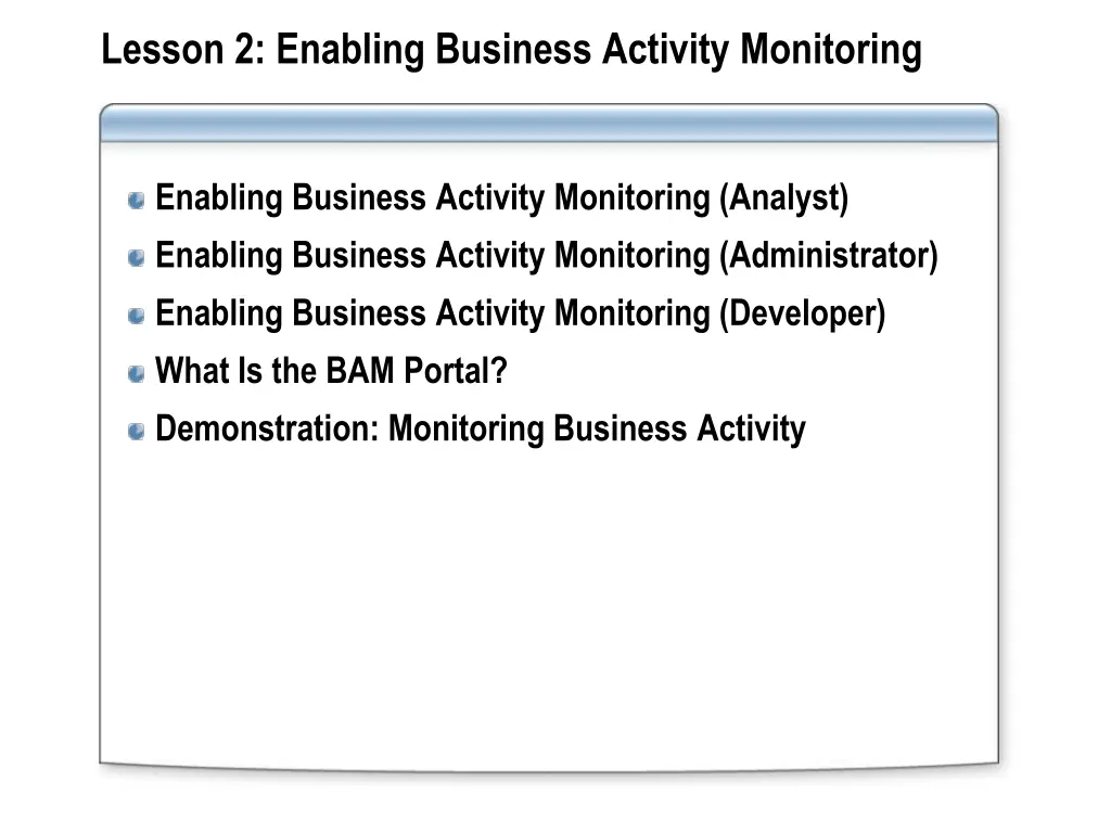 lesson 2 enabling business activity monitoring