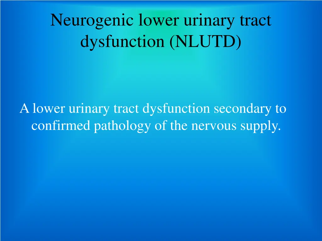neurogenic lower urinary tract dysfunction nlutd