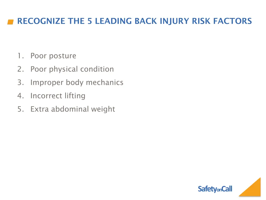 recognize the 5 leading back injury risk factors
