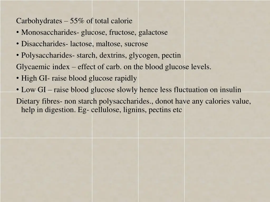 carbohydrates 55 of total calorie monosaccharides
