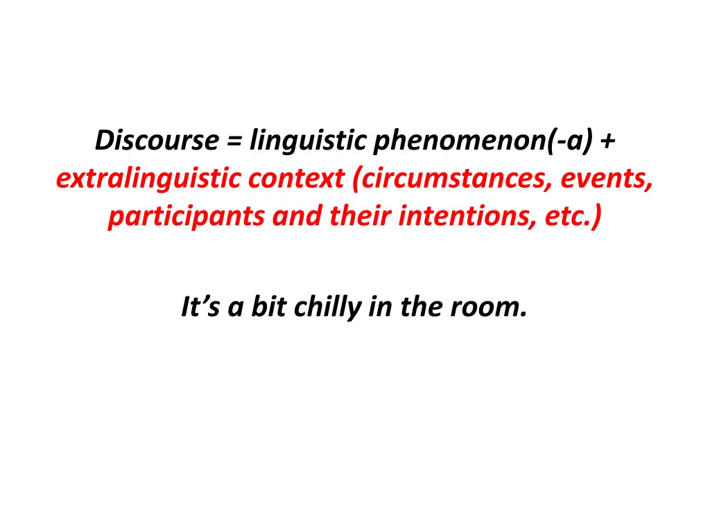 discourse linguistic phenomenon a extralinguistic