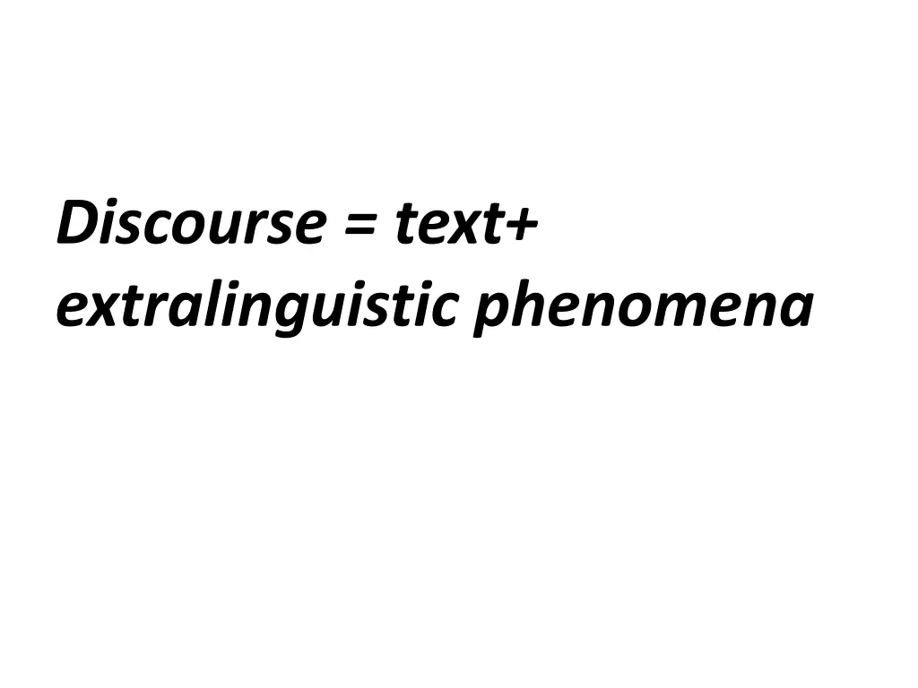 discourse text extralinguistic phenomena