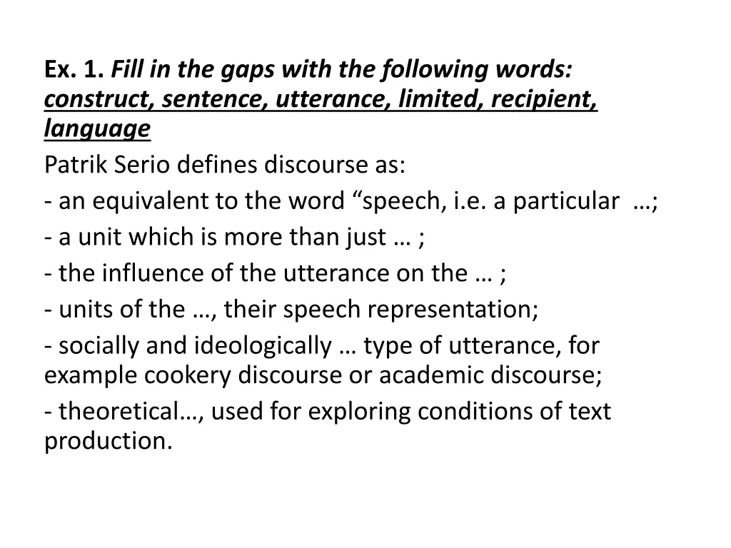 ex 1 fill in the gaps with the following words