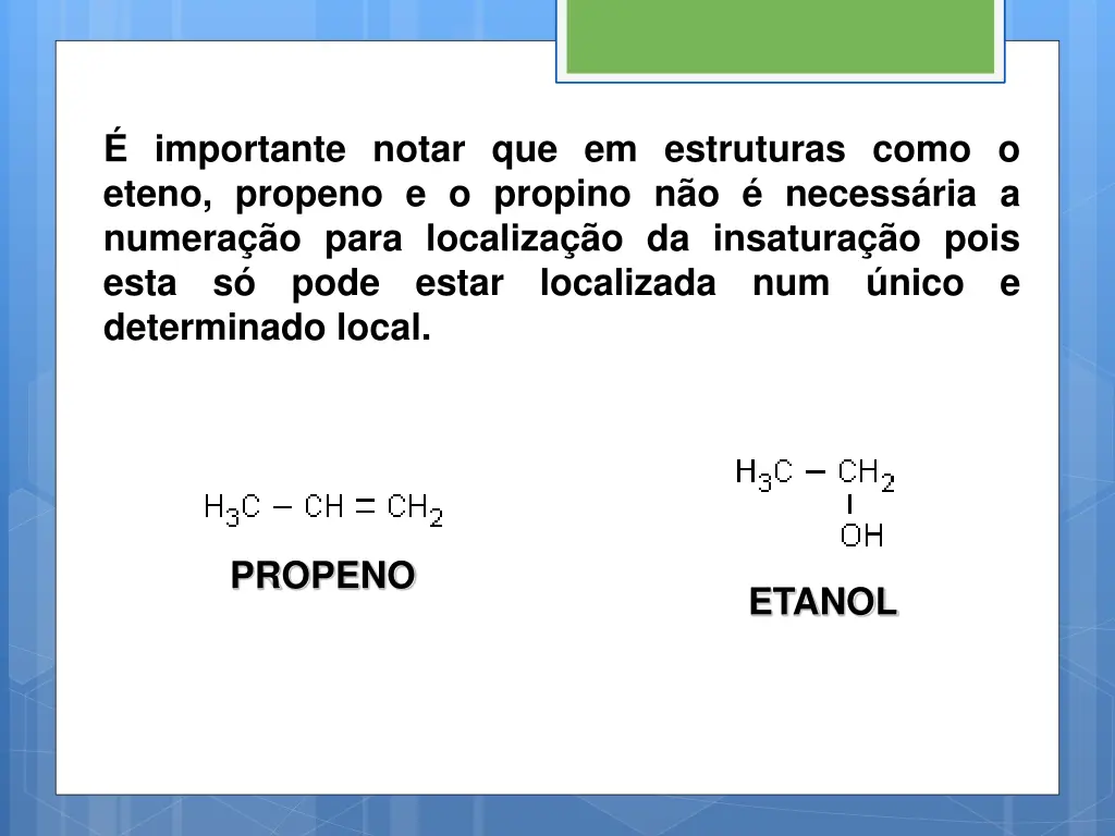 importante notar que em estruturas como o eteno