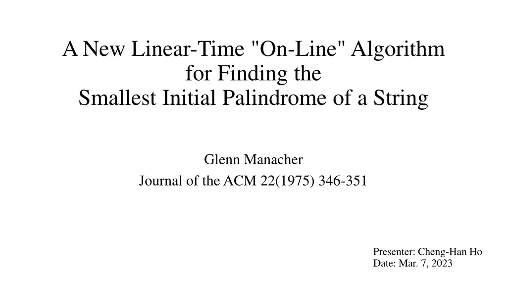 a new linear time on line algorithm for finding
