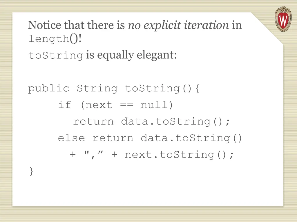 notice that there is no explicit iteration
