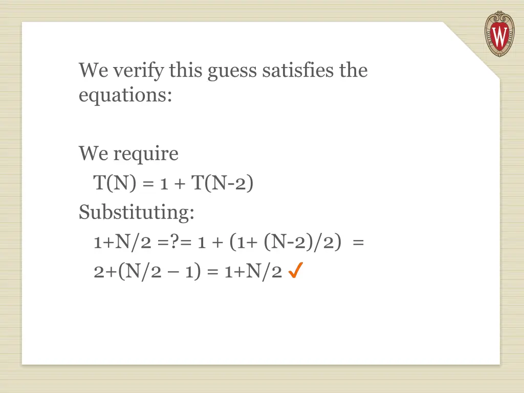 we verify this guess satisfies the equations
